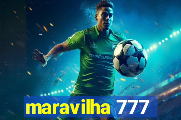 maravilha 777